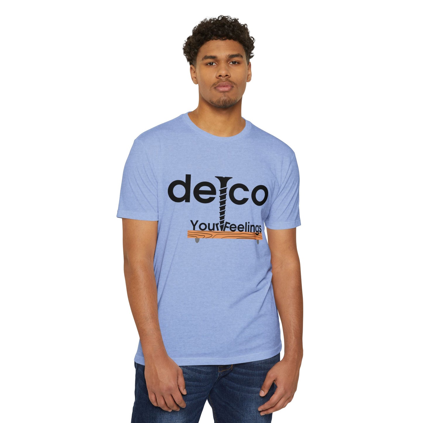 Screw Your Feelings CVC T-shirt