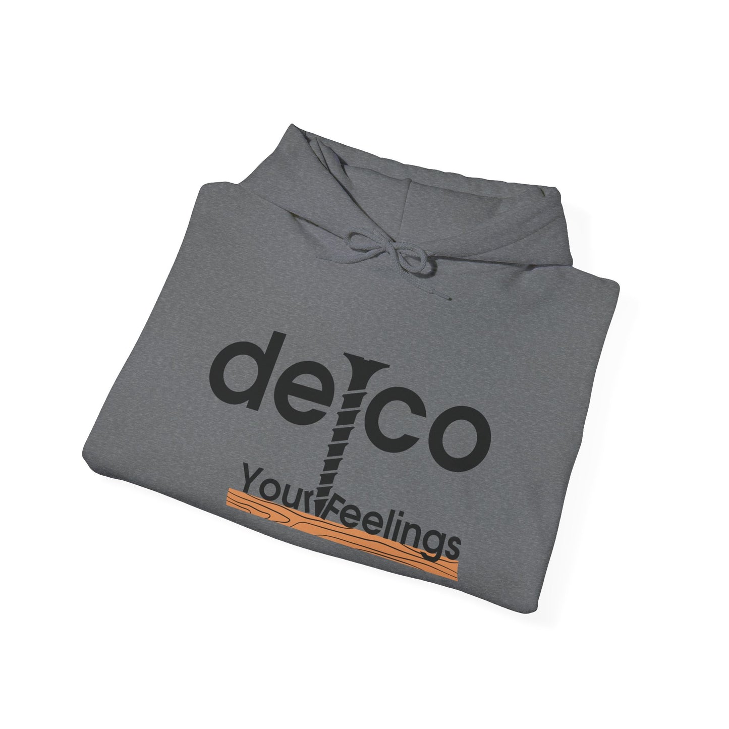 Screw Your Feelings Delco Hoodie
