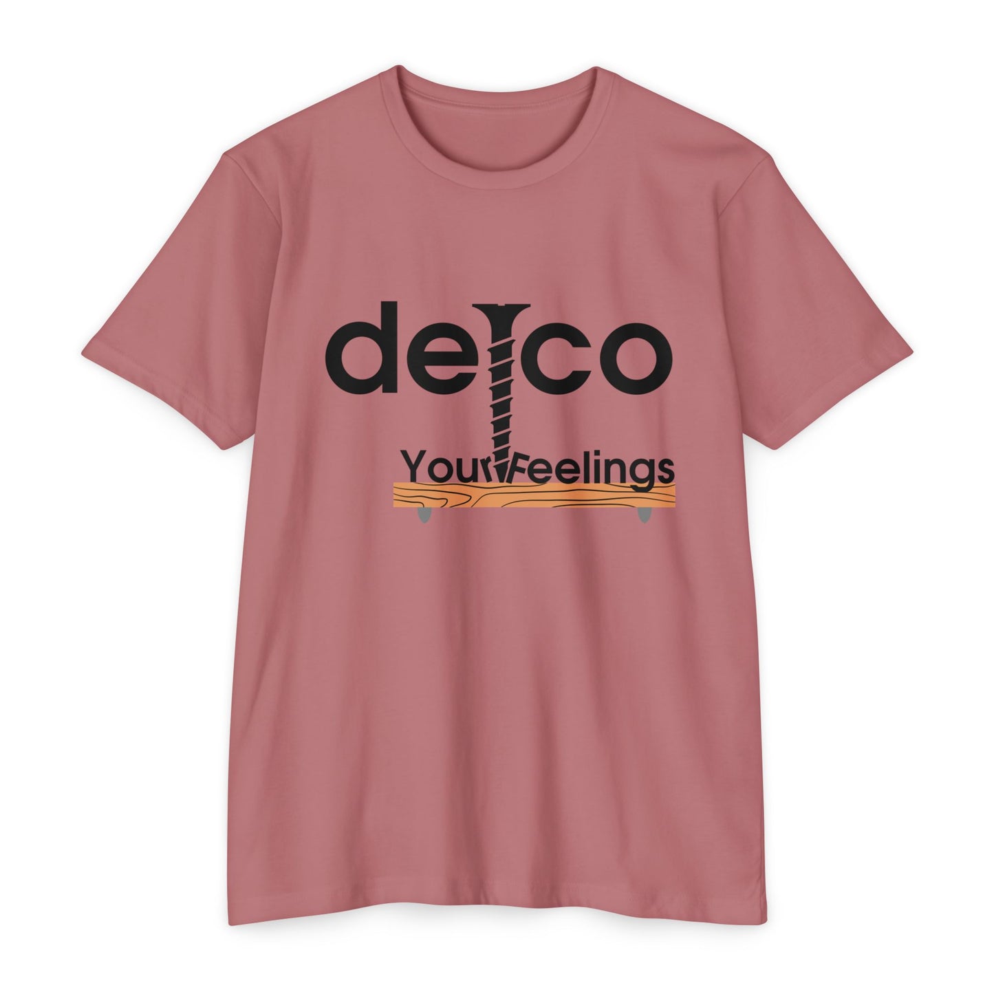 Screw Your Feelings CVC T-shirt