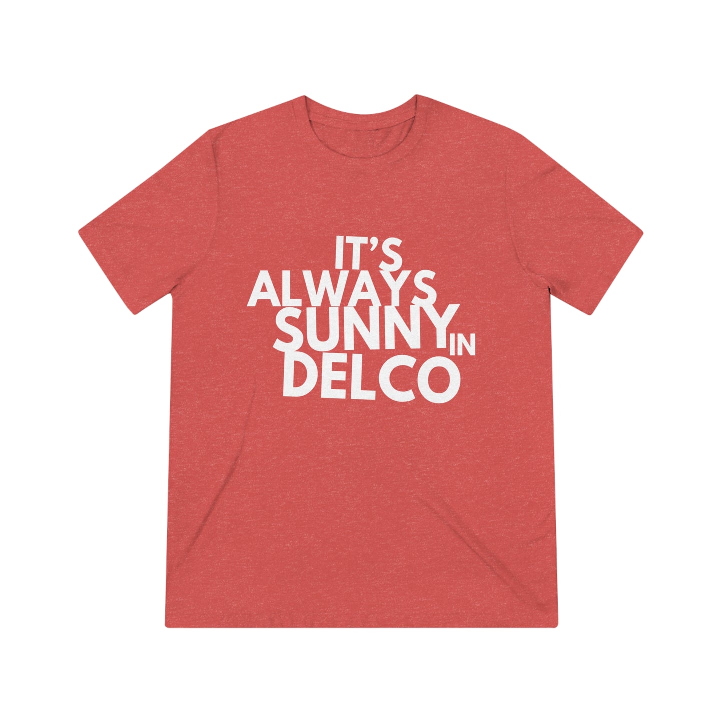 Its Always Sunny in Delco Tshirt