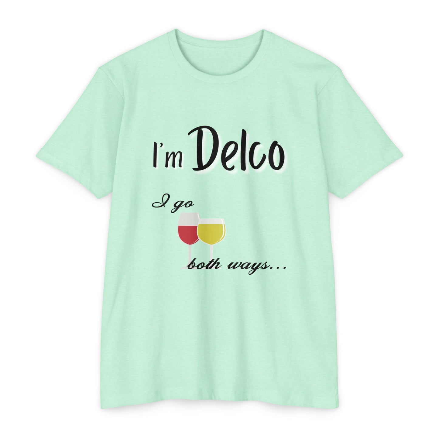 I Go Both Ways CVC T-shirt