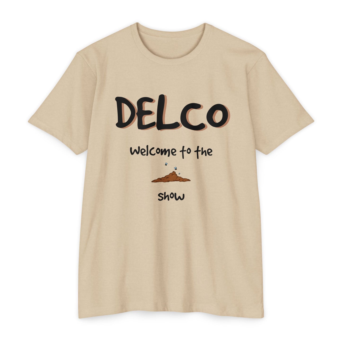 Welcome to the Sh*t Show CVC T-shirt