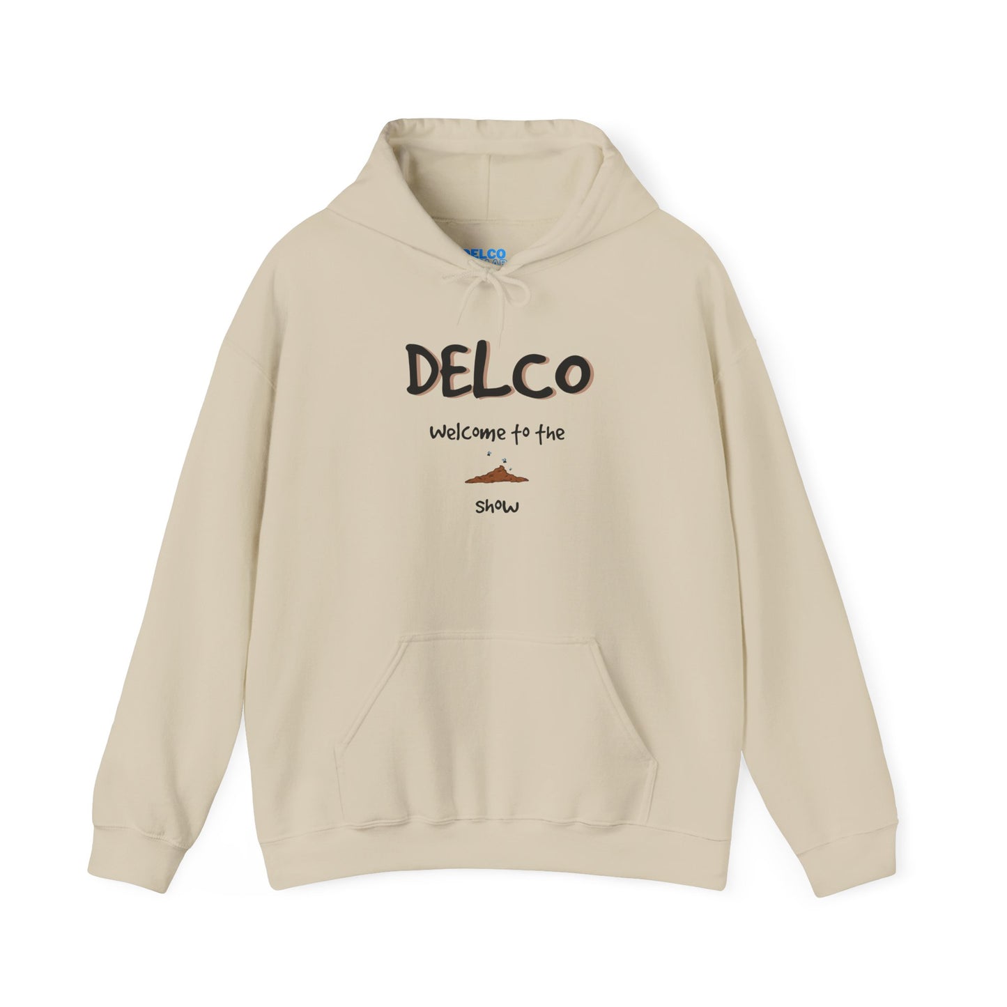 Welcome to the Sh*t Show Delco Hoodie