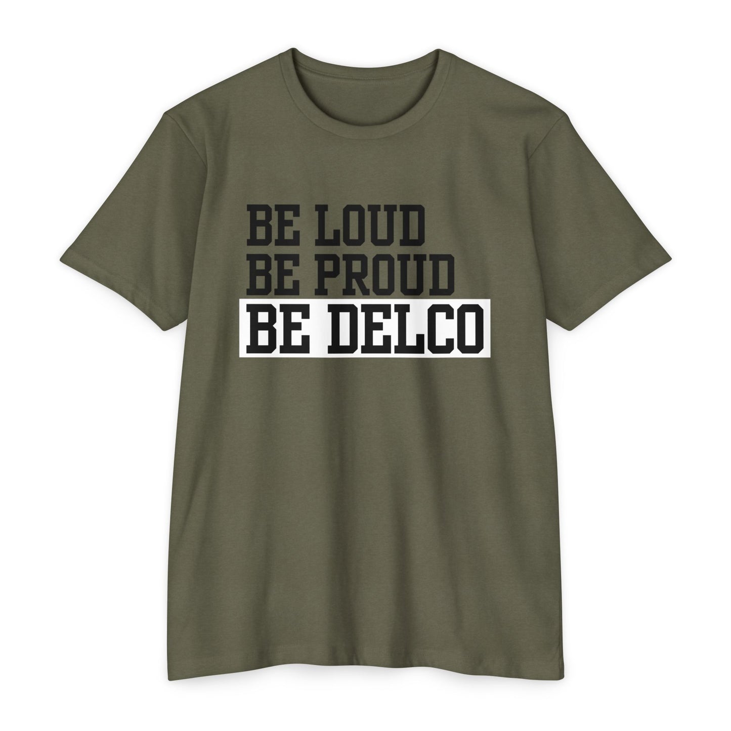 Loud & Proud Delco CVC T-shirt