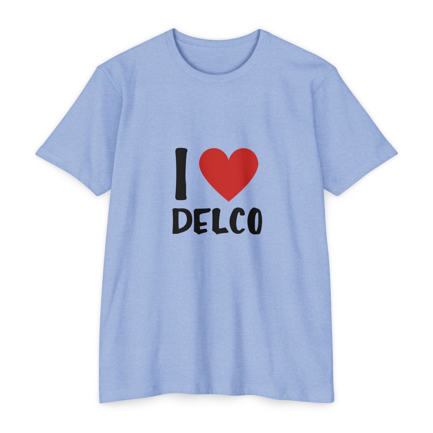 I Love Delco CVC T-shirt