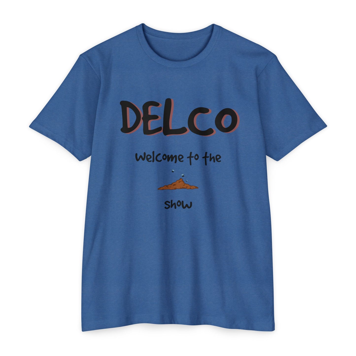 Welcome to the Sh*t Show CVC T-shirt