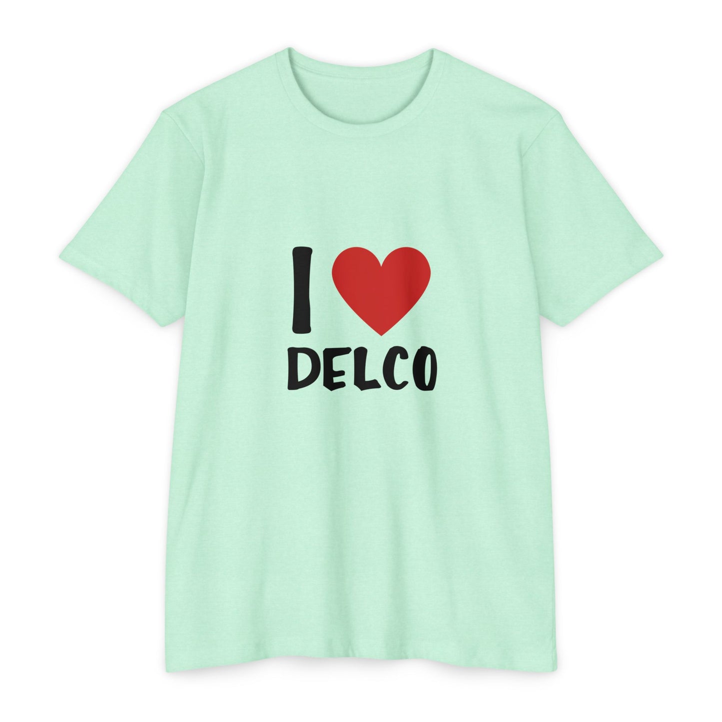 I Love Delco CVC T-shirt