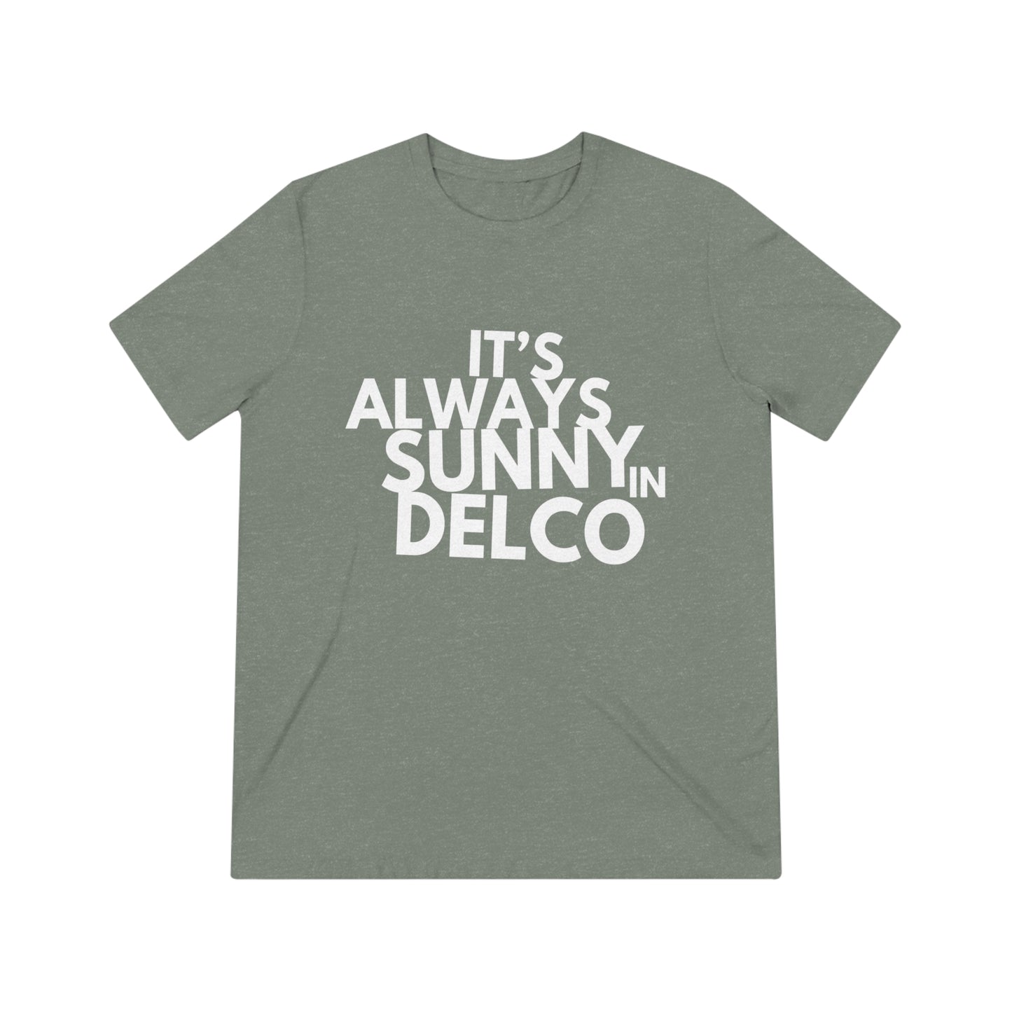 Its Always Sunny in Delco Tshirt