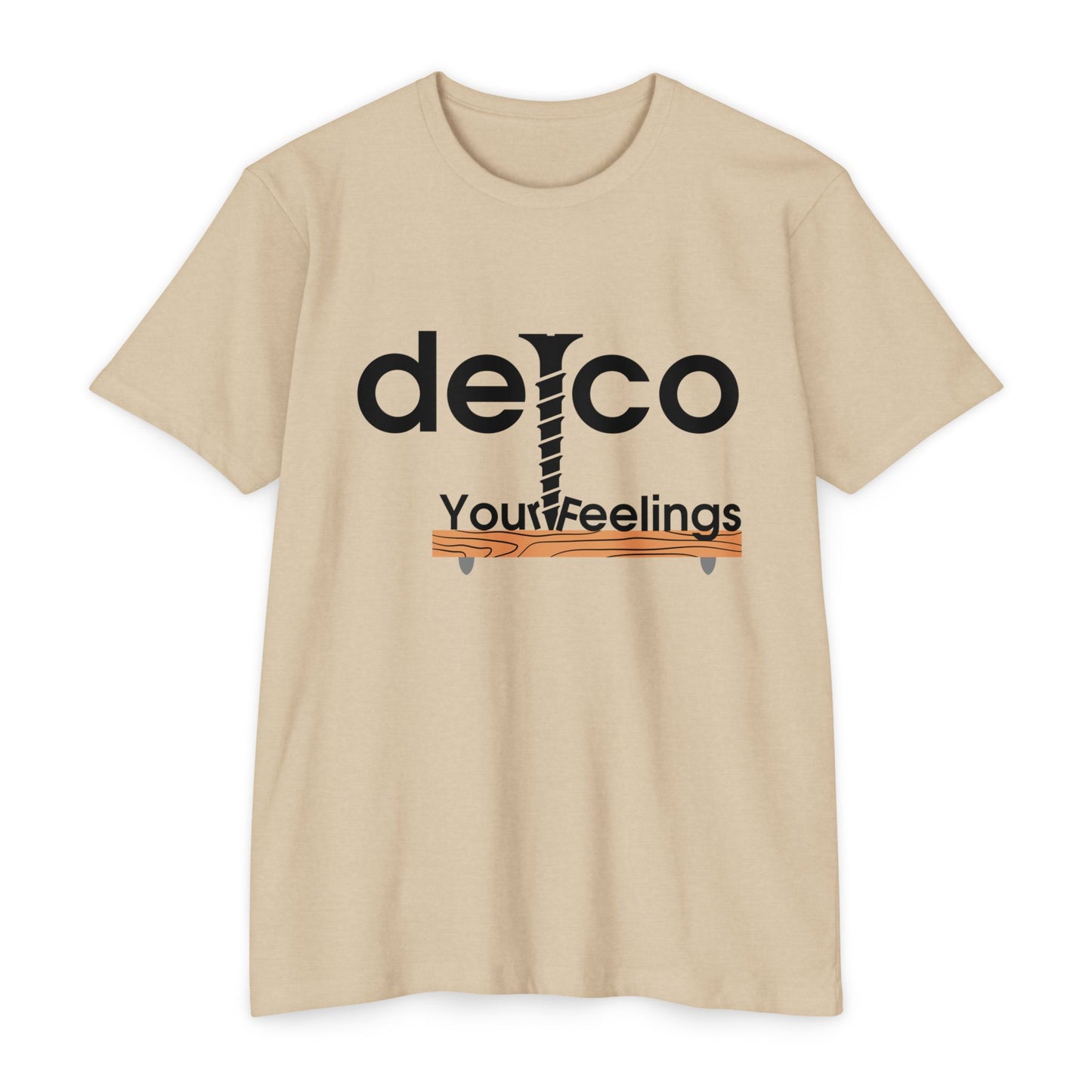 Screw Your Feelings CVC T-shirt