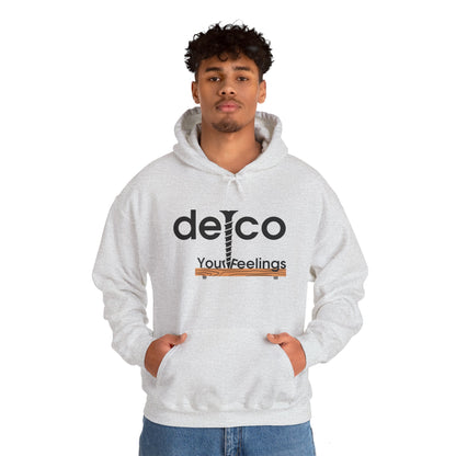 Screw Your Feelings Delco Hoodie