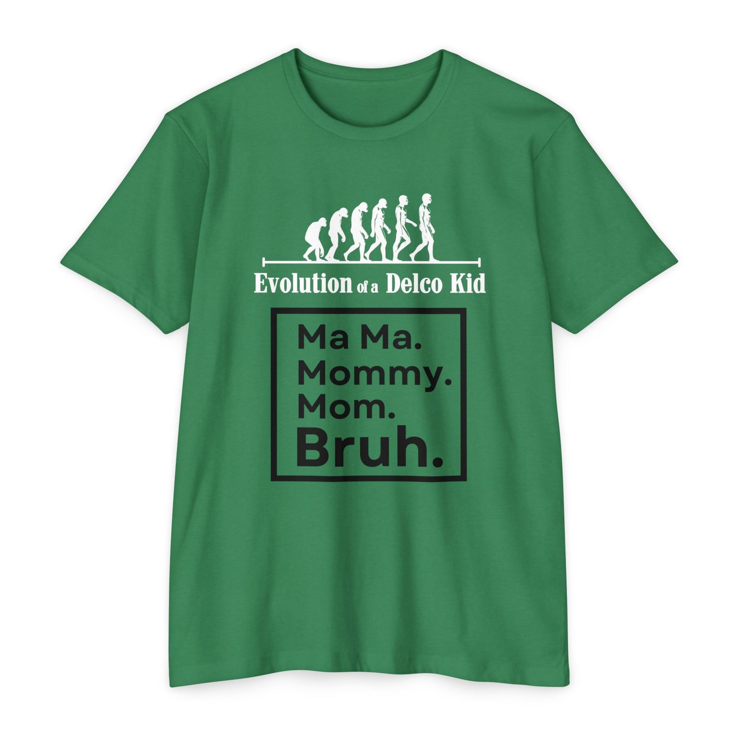 Evolution of a Delco Kid MOM CVC T-shirt