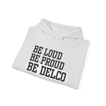 Loud & Proud Delco Hoodie