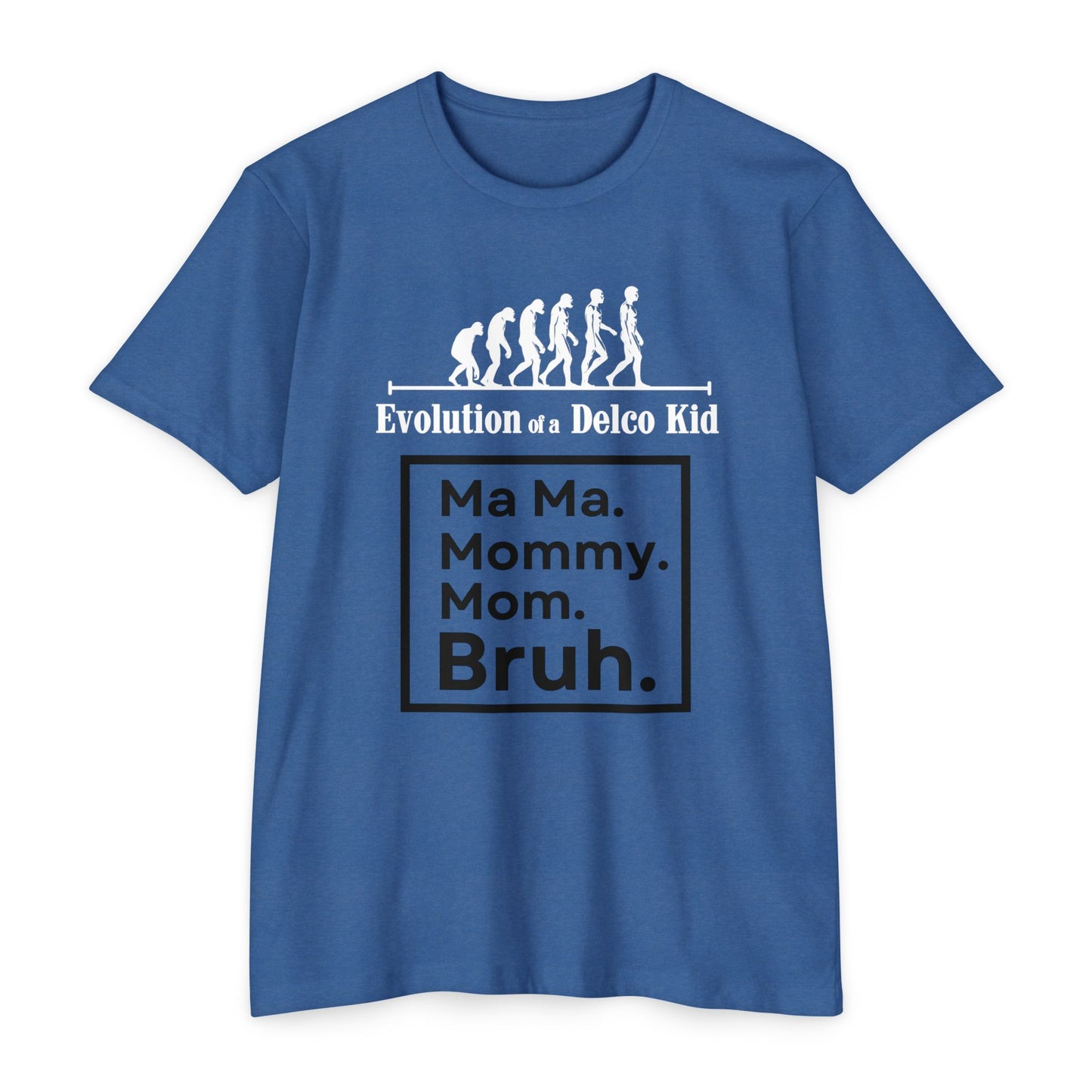 Evolution of a Delco Kid MOM CVC T-shirt