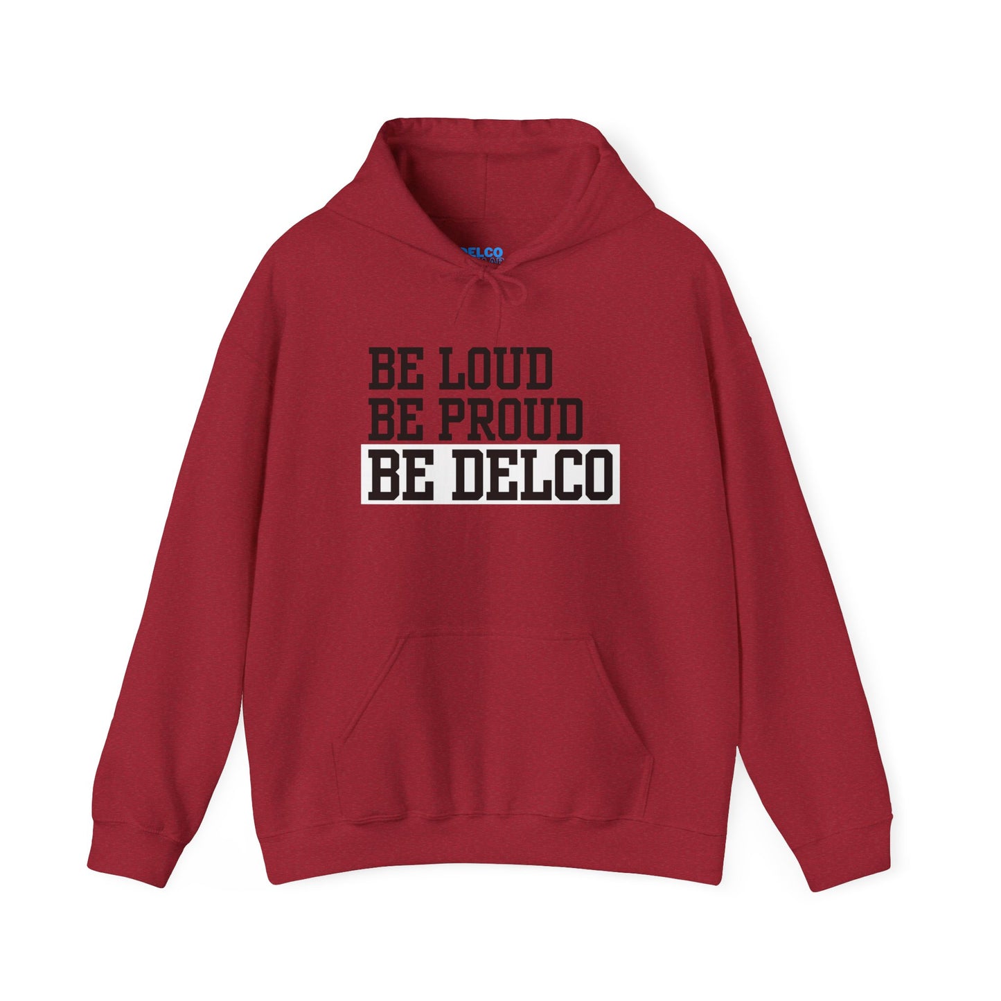 Loud & Proud Delco Hoodie