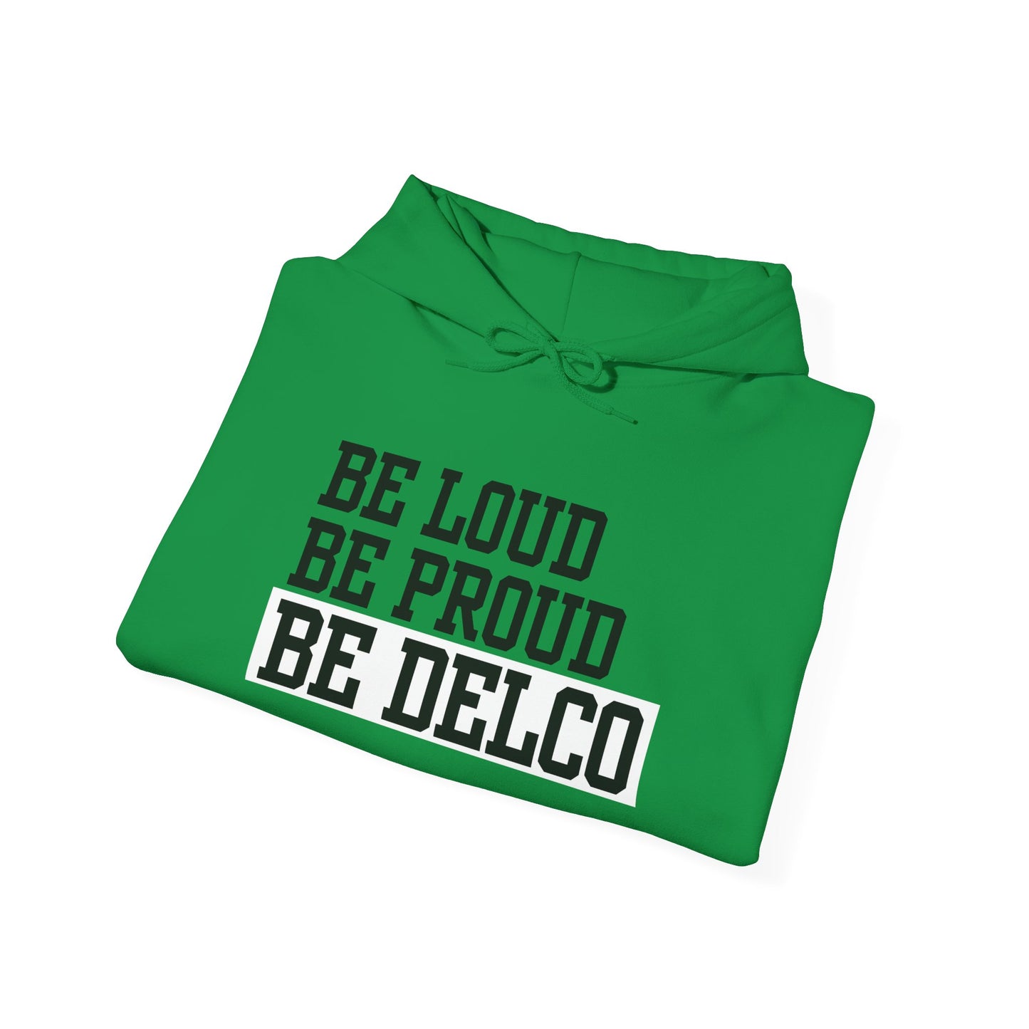 Loud & Proud Delco Hoodie