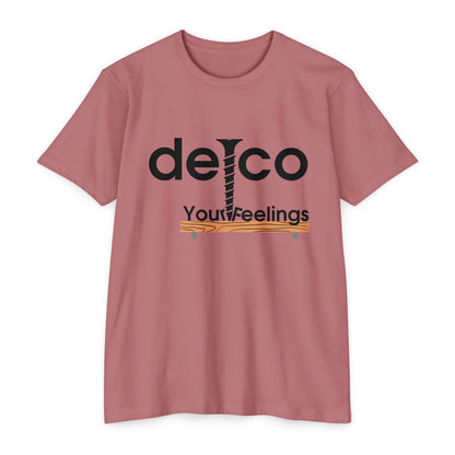 Screw Your Feelings CVC T-shirt