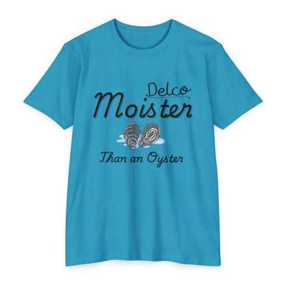 Moister than an Oyster CVC T-shirt