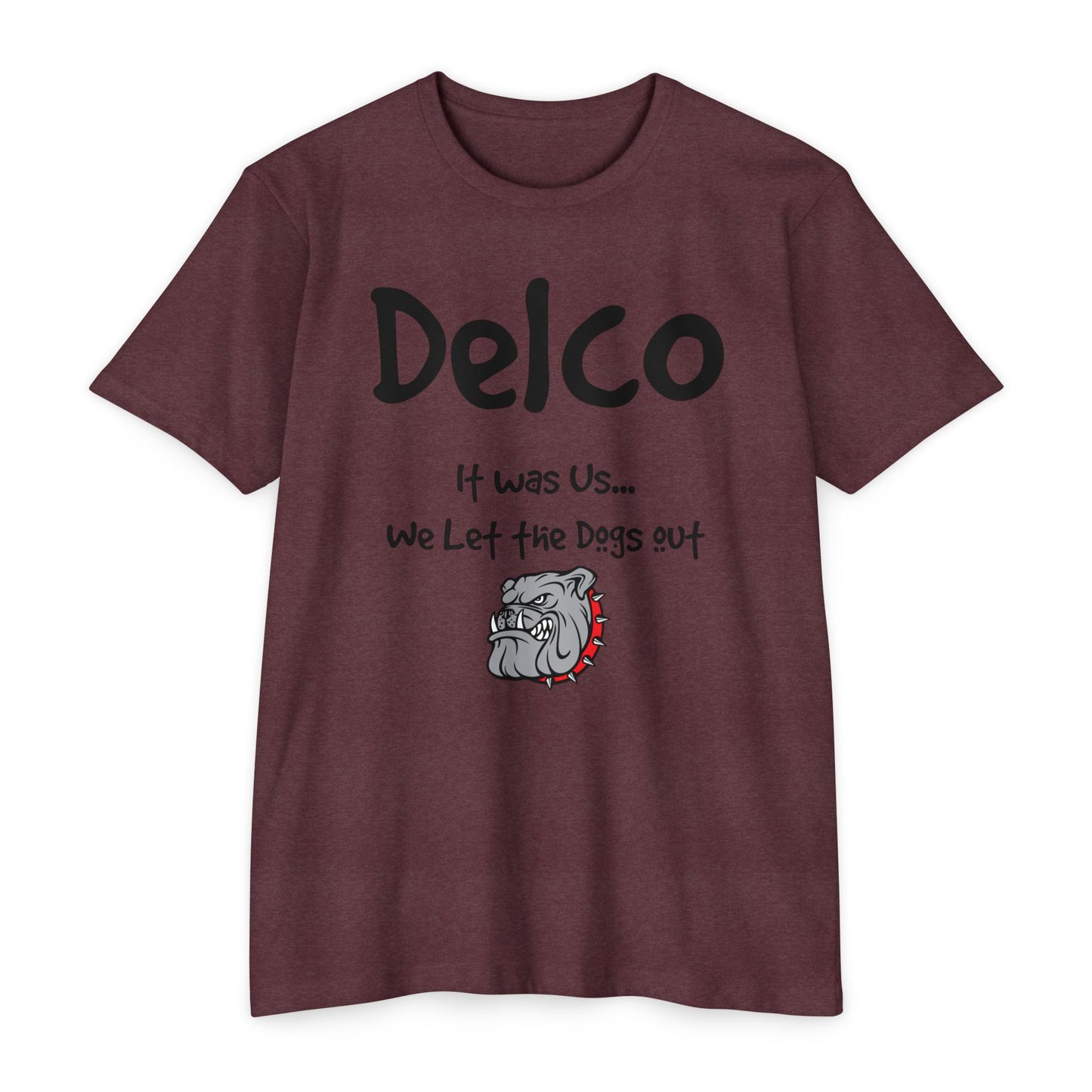 We Let the Dog's Out CVC T-shirt