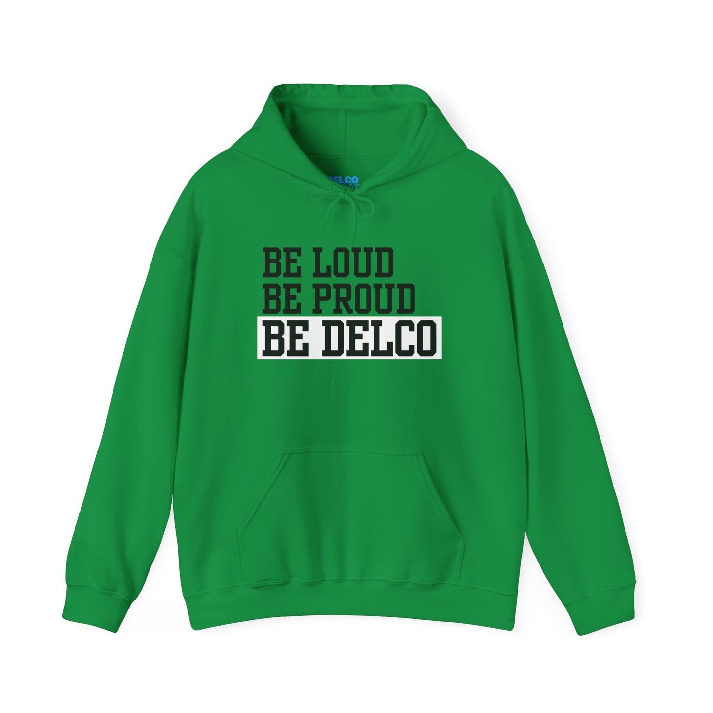 Loud & Proud Delco Hoodie