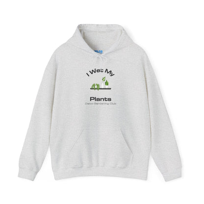 I Wet My Plants Delco Hoodie