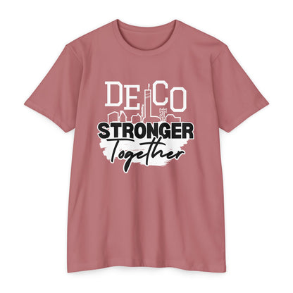 Stronger Together Delco CVC T-shirt