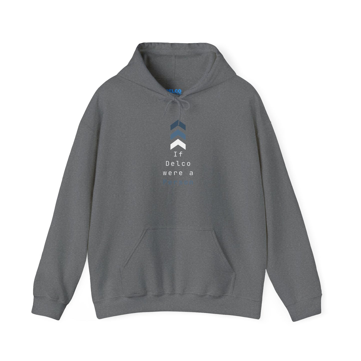 If Delco Were a Person Hoodie