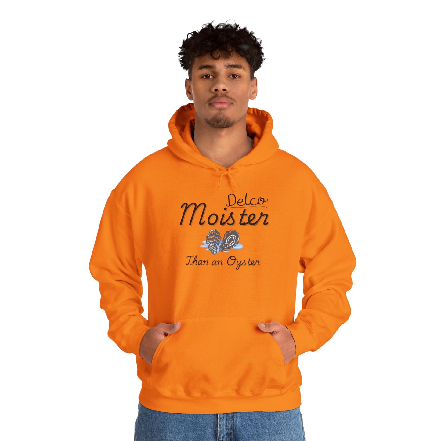 Moister Than an Oyster Delco Hoodie