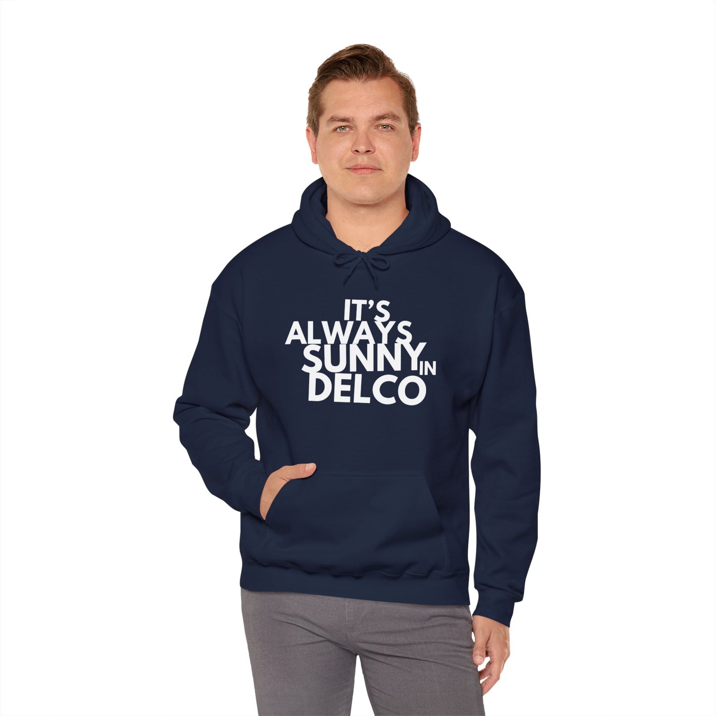 Always Sunny in Delco Hoodie