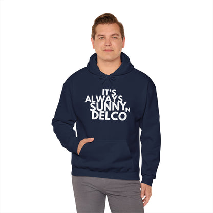 Always Sunny in Delco Hoodie