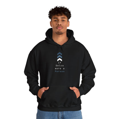 If Delco Were a Person Hoodie