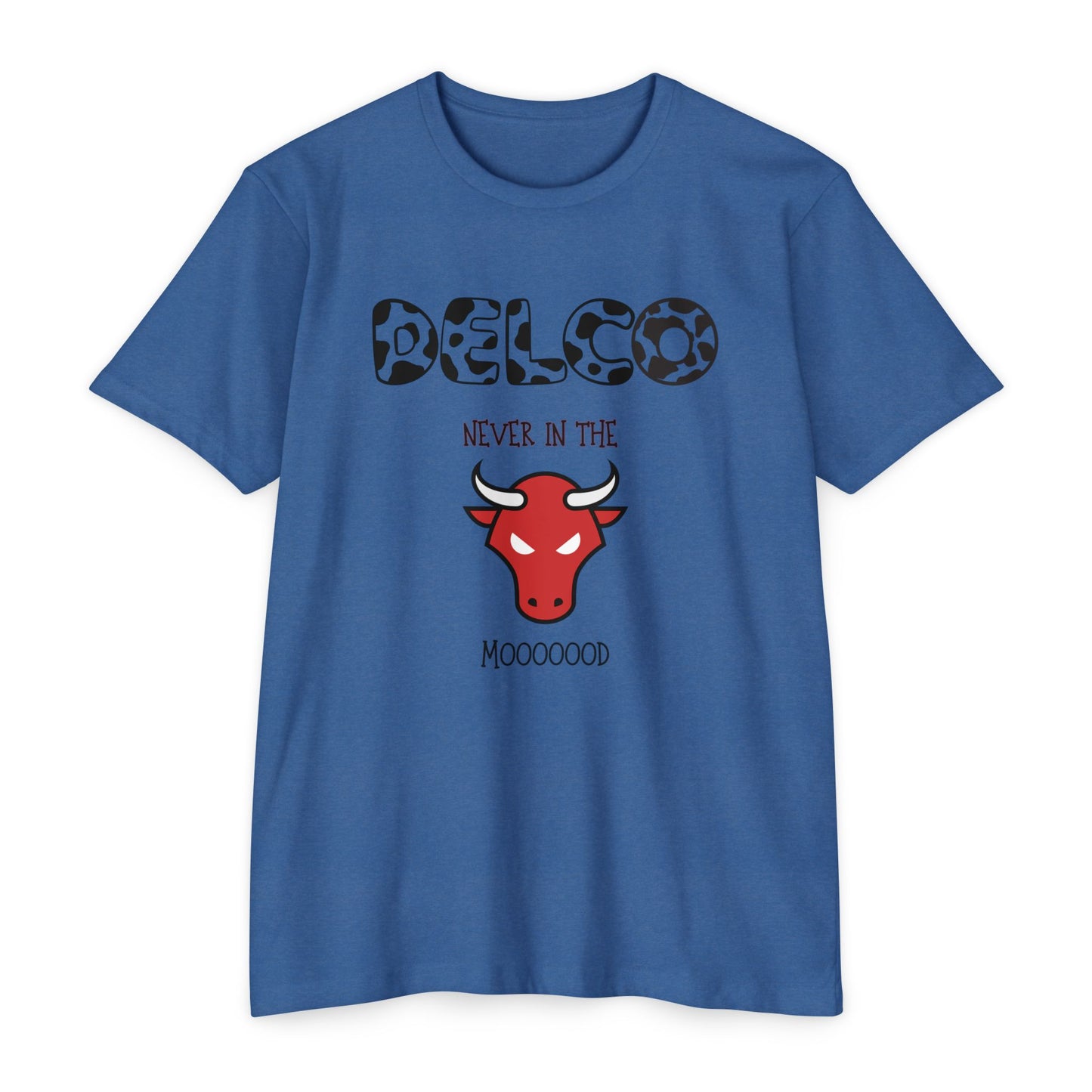 Never in the Mooood CVC T-shirt