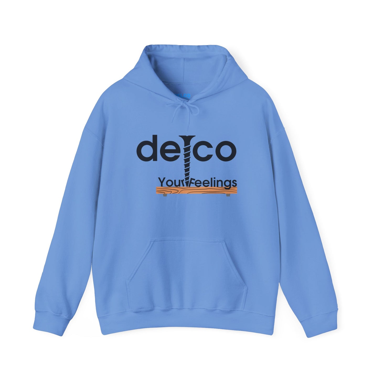 Screw Your Feelings Delco Hoodie
