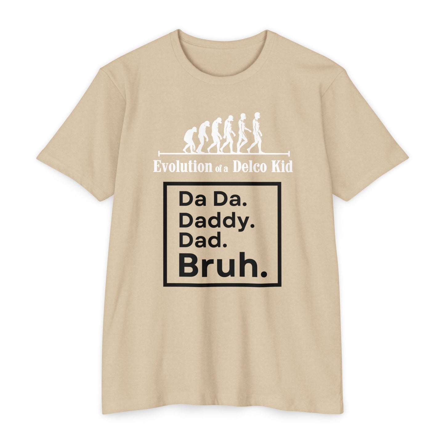 Evolution of a Delco Kid DAD CVC T-shirt
