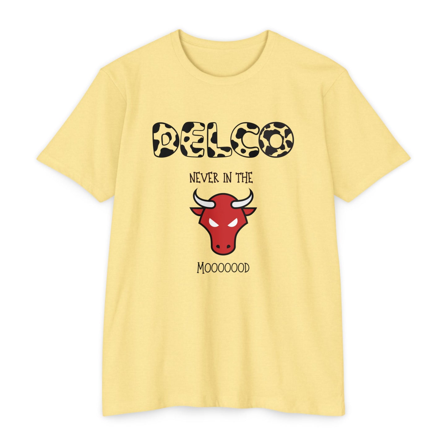 Never in the Mooood CVC T-shirt