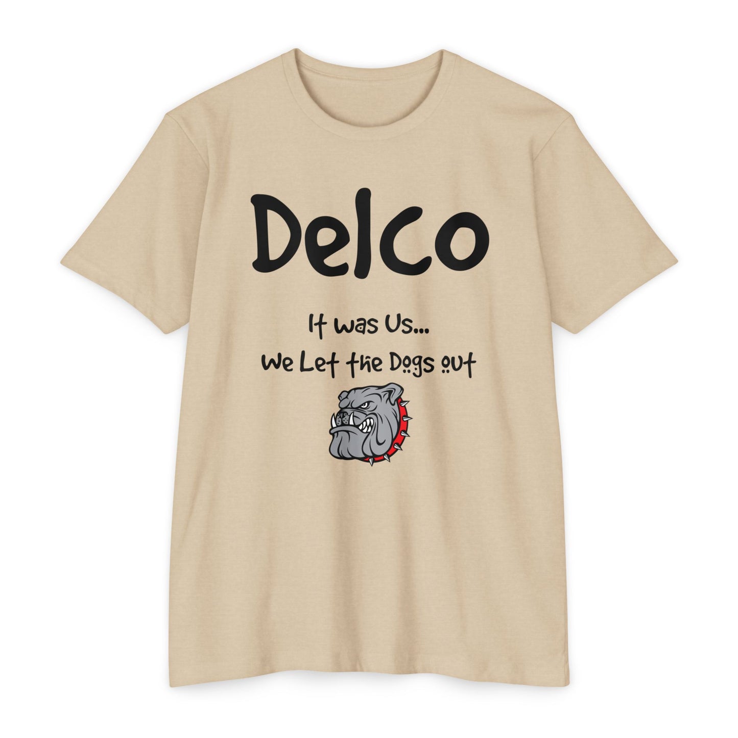 We Let the Dog's Out CVC T-shirt